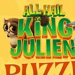 Textul All Hail King Julien Puzzle pe un fundal galben cu un lemur și un alt personaj desenat animat