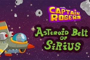 Una navă spațială colorată se deplasează printr-un câmp de asteroizi, cu textul Captain Rogers: Asteroid Belt of Sirius pe fundal stelar