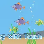 Pe fundalul unui ocean albastru, pești colorați înoată printre alge verzi, însoțiți de bule, sub textul Fishing with Touch